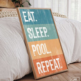 a sign that says eat sleep pool repeat