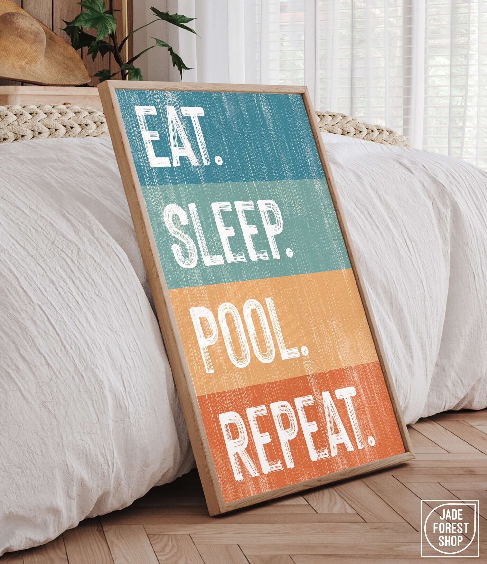 a sign that says eat sleep pool repeat