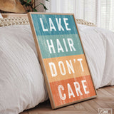 a wooden sign that says lake hair don't care