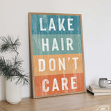 a wooden sign that says lake hair don't care