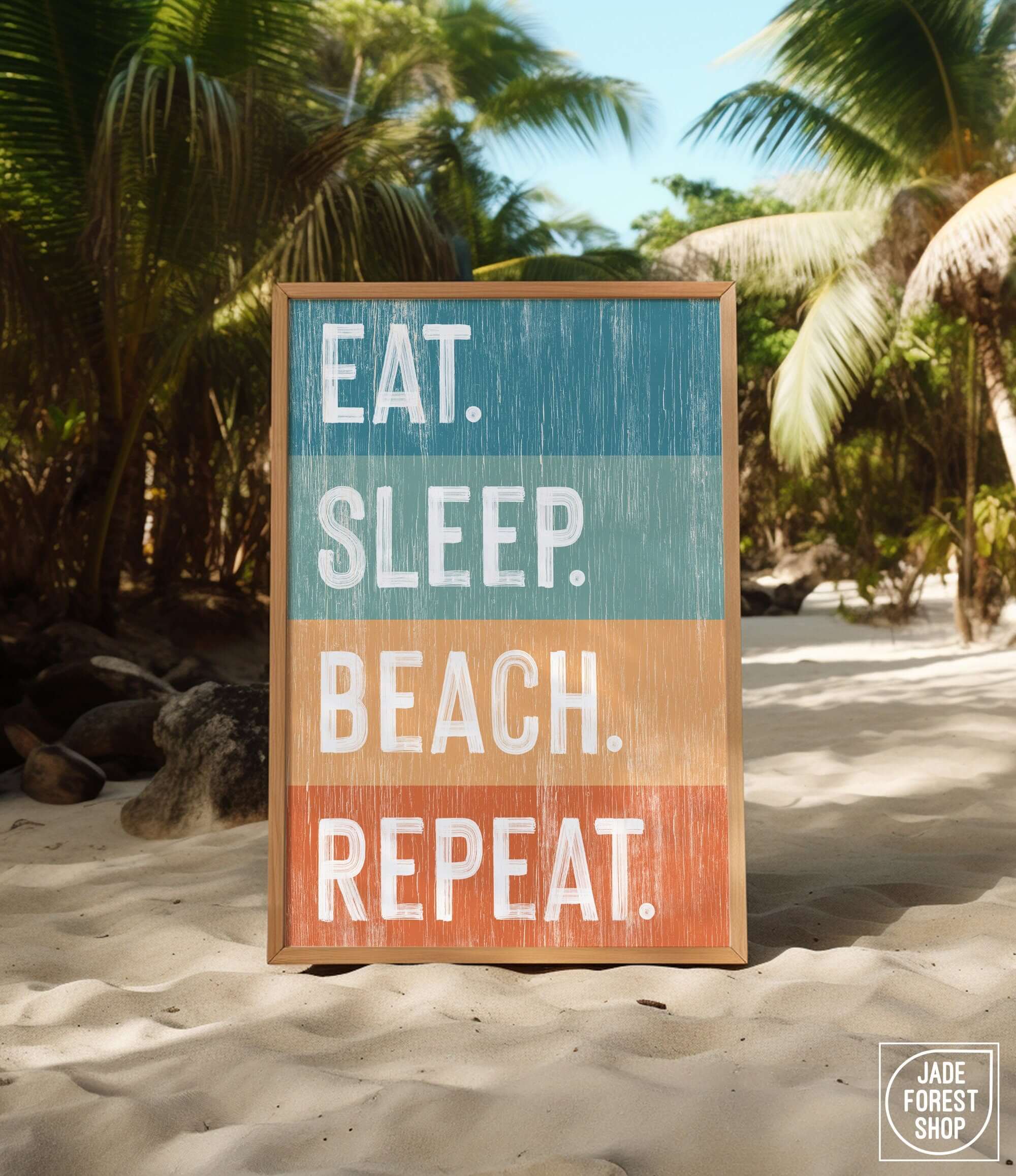 a sign on the beach that says eat sleep beach repeat