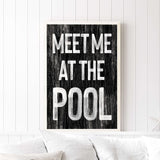 Meet Me at the Pool Sign, Black