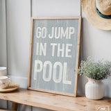 a picture of a sign that says go jump in the pool