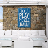 Let's Play Pickleball Sign, Ocean Blue