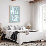 Let's Play Pickleball Sign, Tide