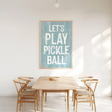 Let's Play Pickleball Sign, Tide