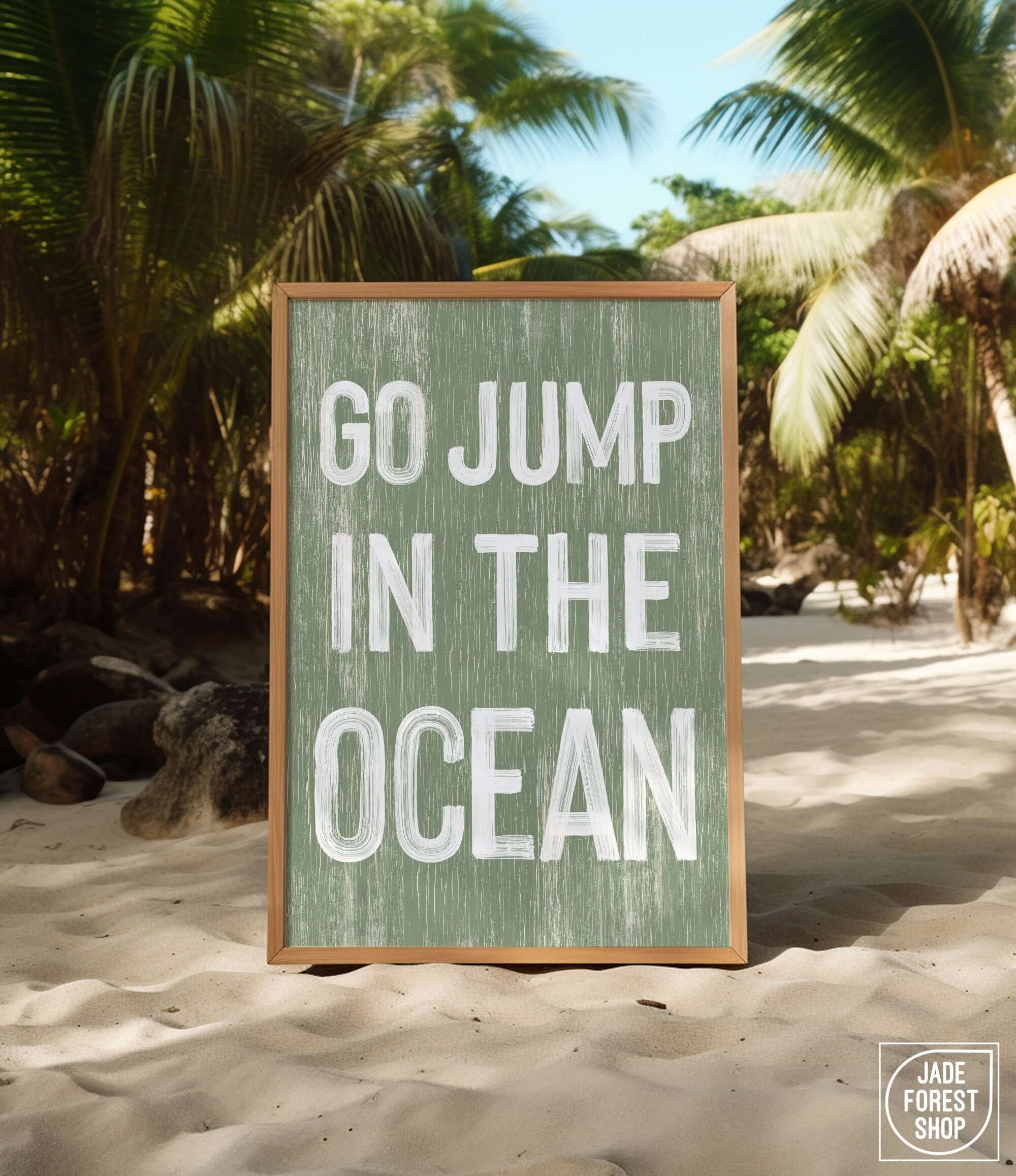 a sign that says go jump in the ocean