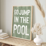 a picture of a sign that says go jump in the pool