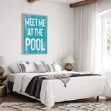 Meet Me at the Pool Sign, Duck Blue