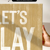 Let's Play Pickleball Sign, Butternut