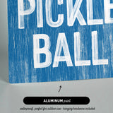 Let's Play Pickleball Sign, Ocean Blue