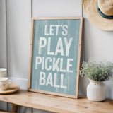 Let's Play Pickleball Sign, Tide