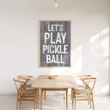 Let's Play Pickleball Sign, Slate