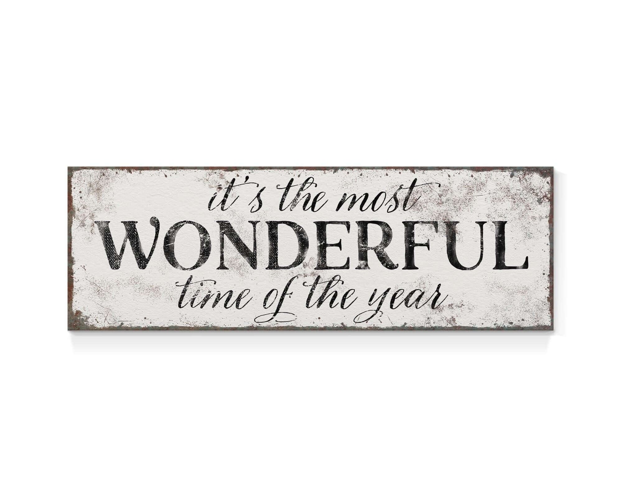 a sign that says it's the most wonderful time of the year