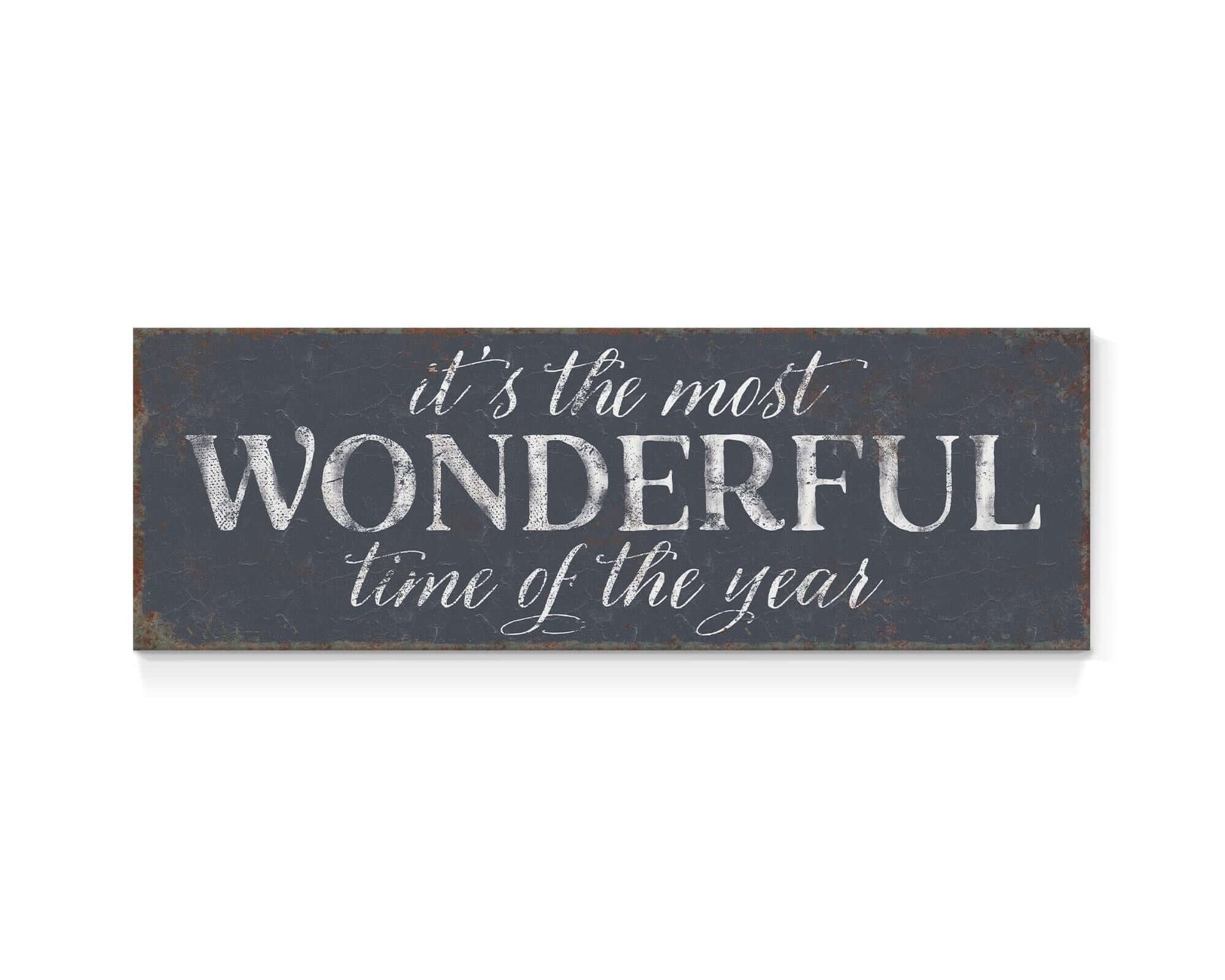 a sign that says it's the most wonderful time of the year
