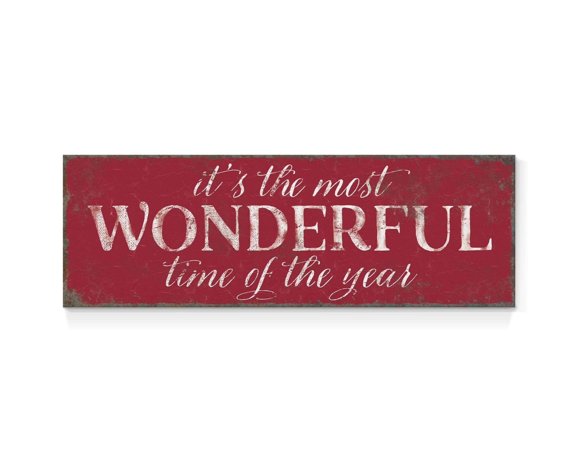 a sign that says it's the most wonderful time of the year