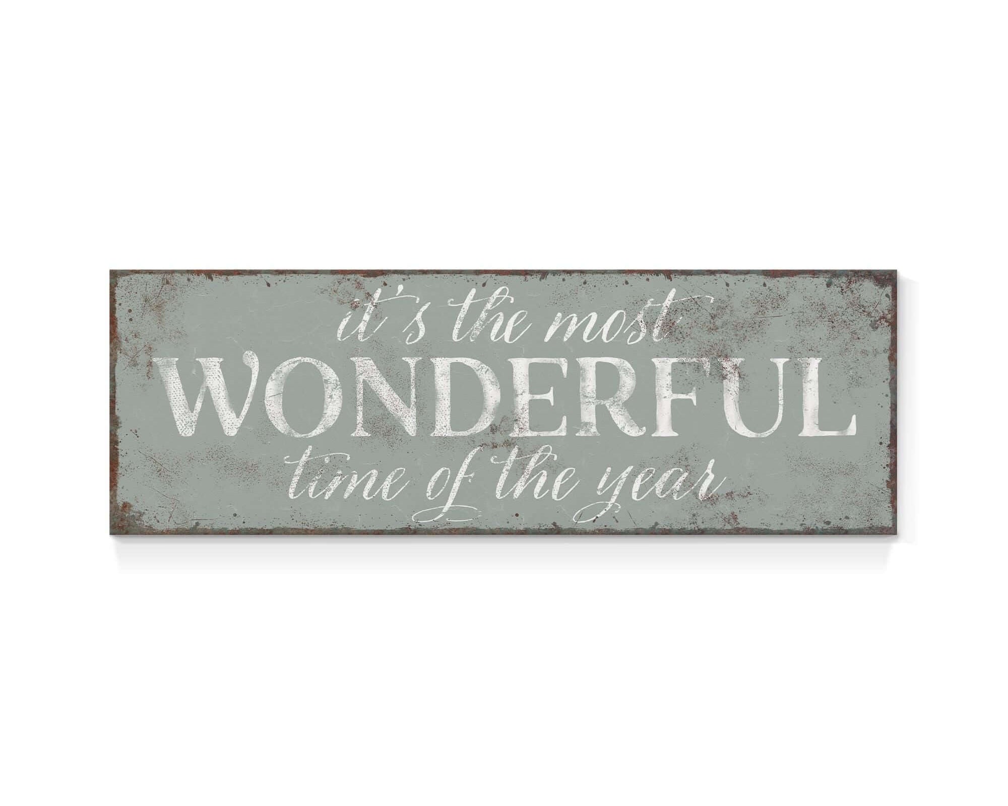 a sign that says it's the most wonderful time of the year