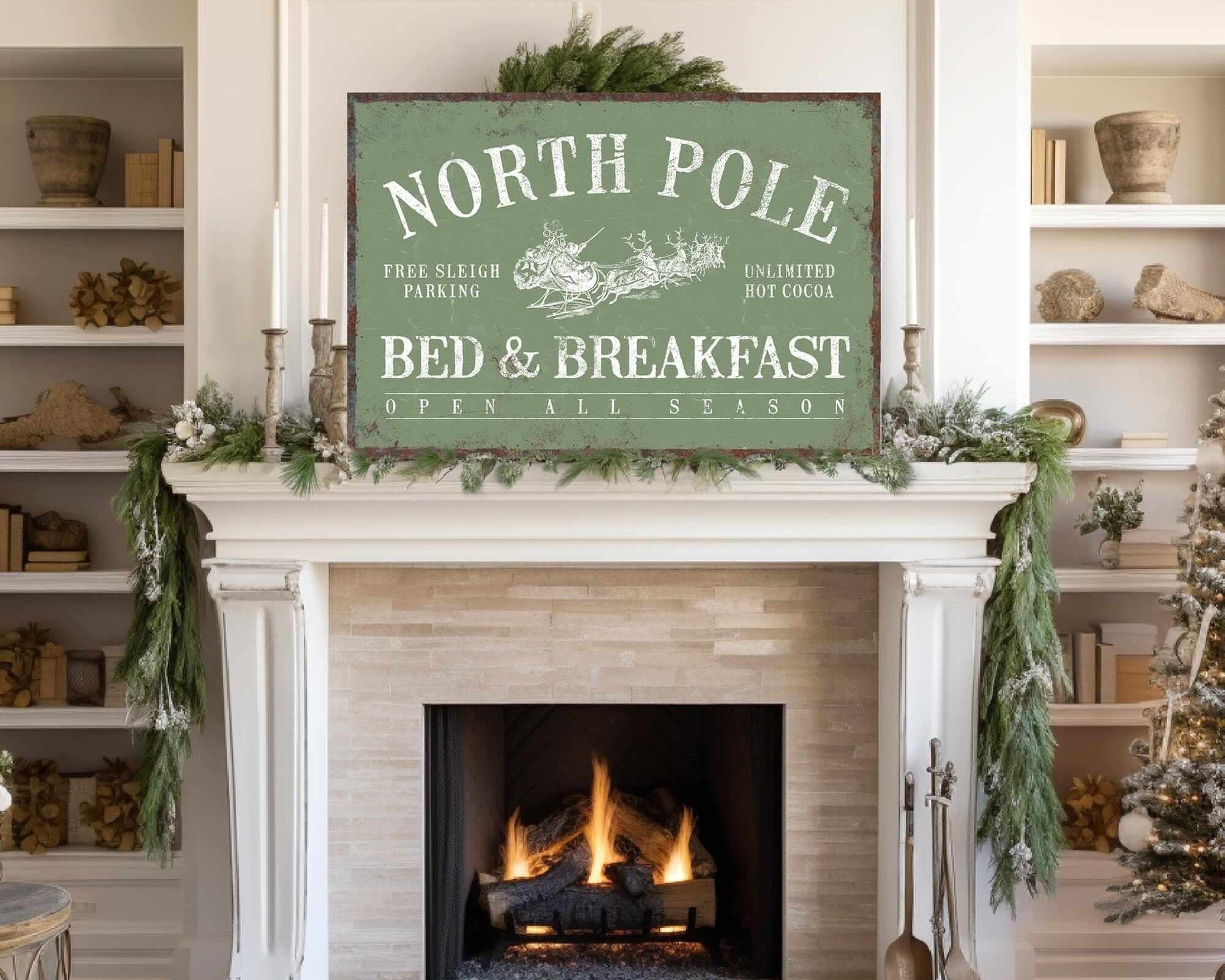 a fireplace with a sign that says north pole bed and breakfast