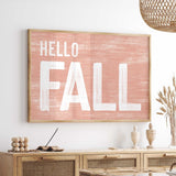 a picture of a hello fall sign hanging on a wall