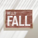 a wooden sign that says hello fall