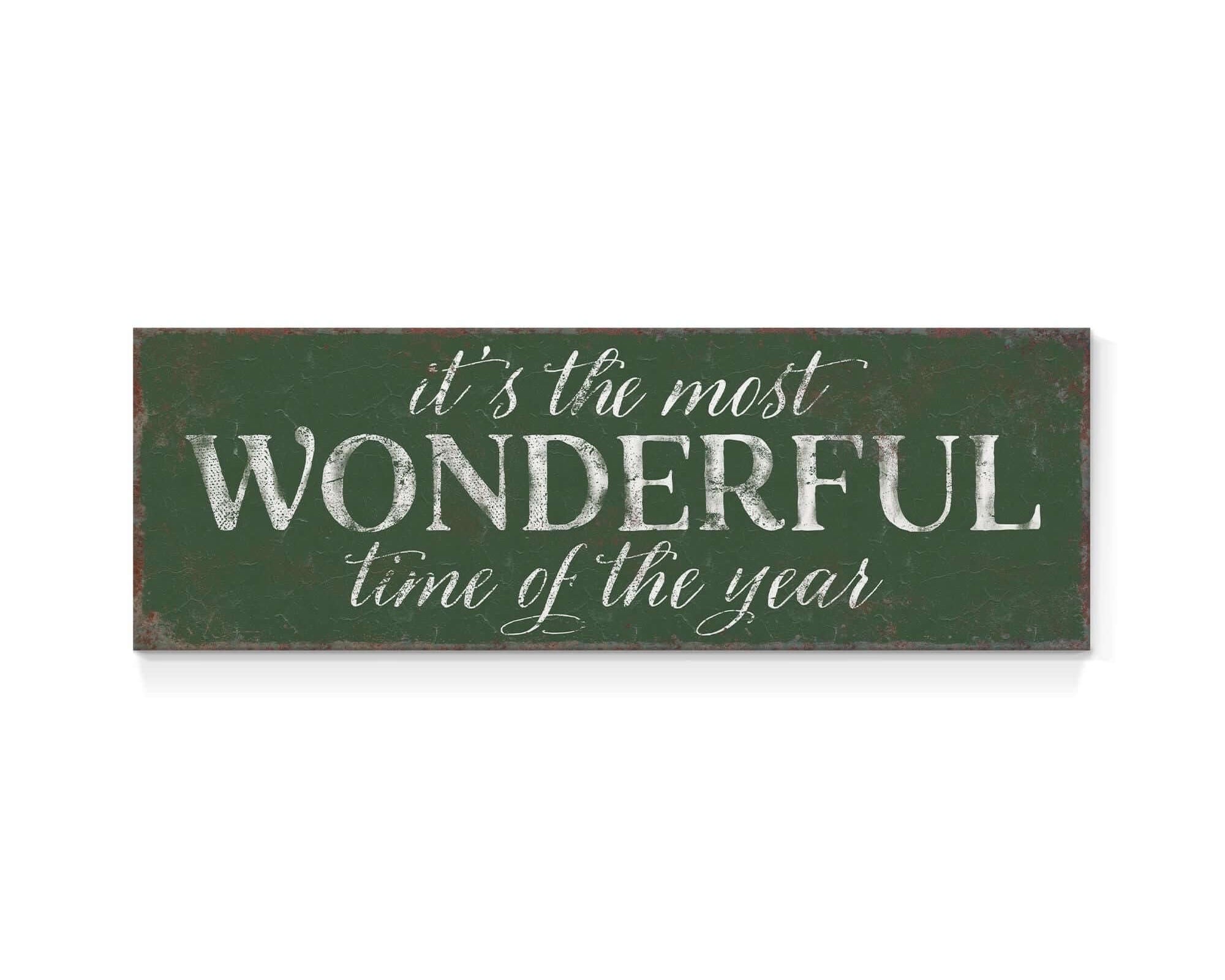 a sign that says it's the most wonderful time of the year