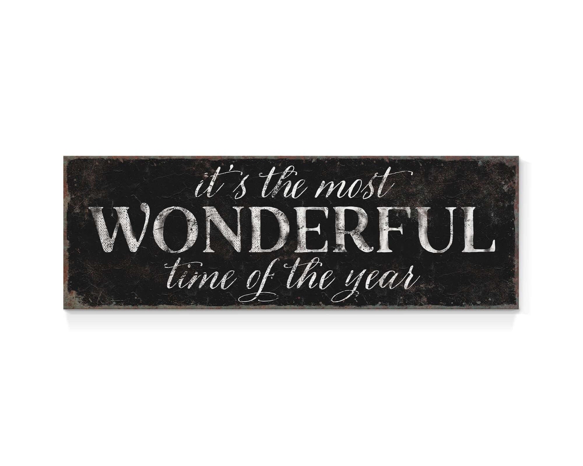 a sign that says it's the most wonderful time of the year