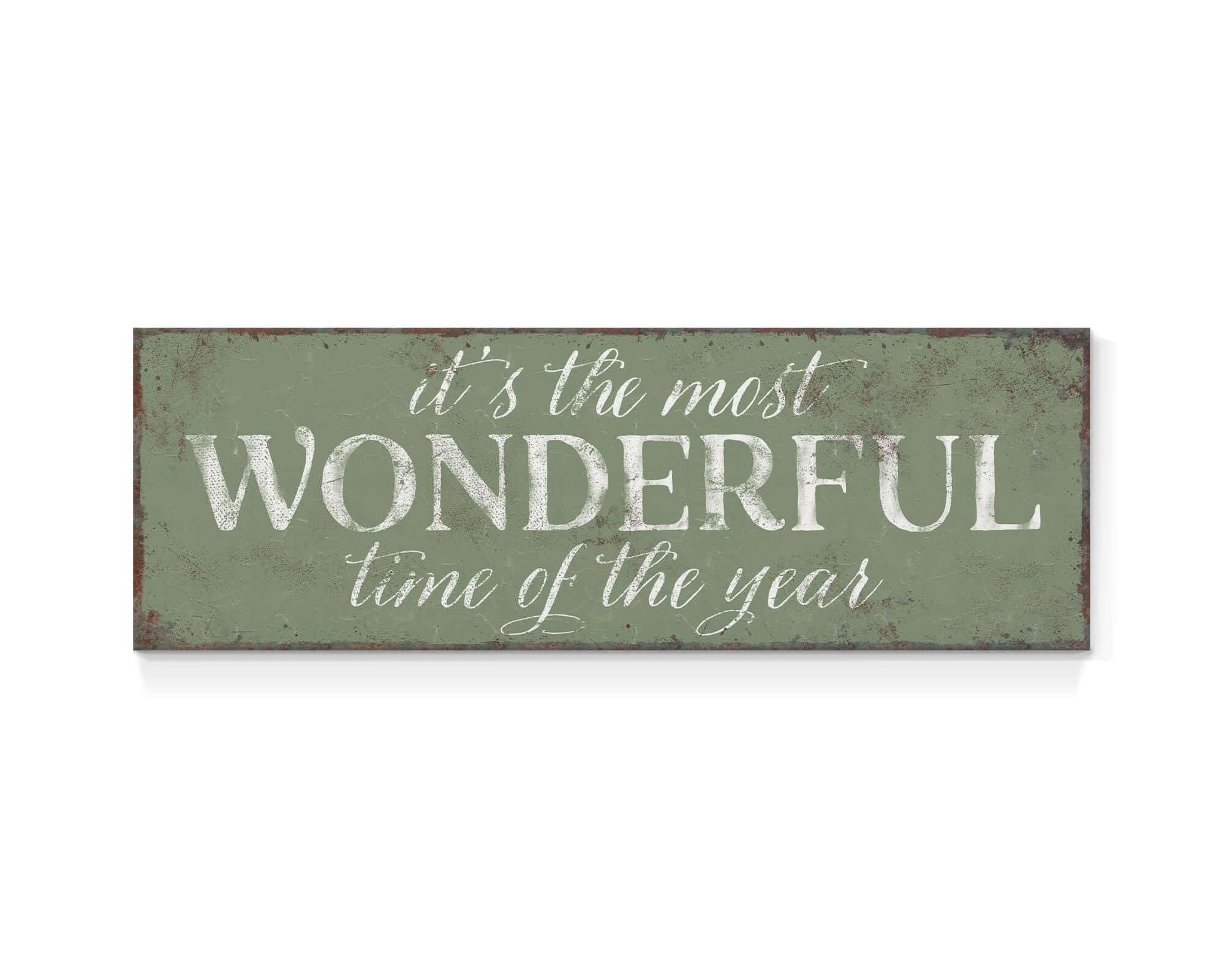 a sign that says it's the most wonderful time of the year