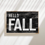 a black and white sign that says hello fall