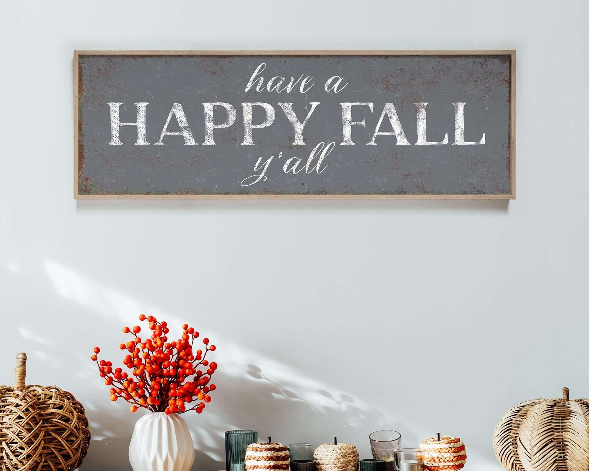 a wooden sign that says have a happy fall y'all