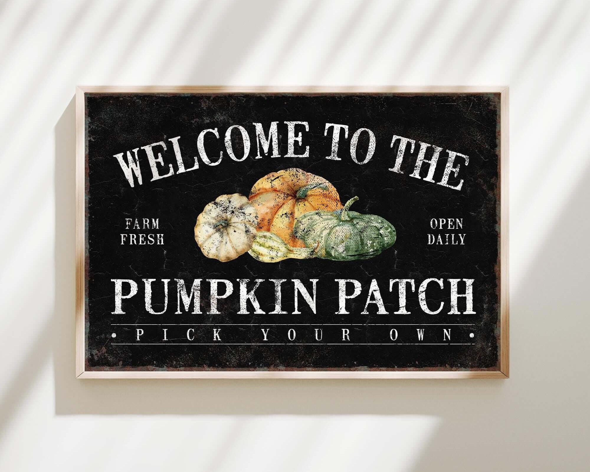 a sign that says welcome to the pumpkin patch