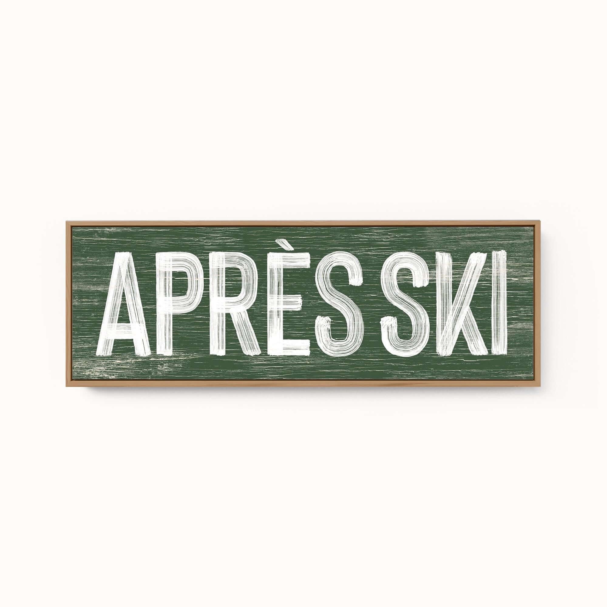 a sign that says apres ski on it